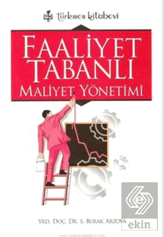 Faaliyet Tabanlı Maliyet Yönetimi