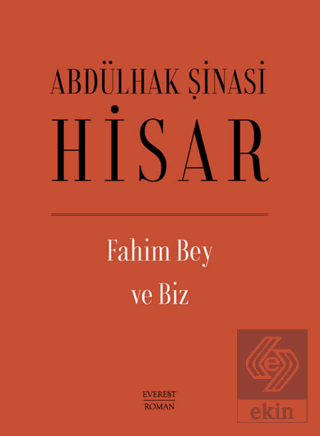 Fahim Bey ve Biz