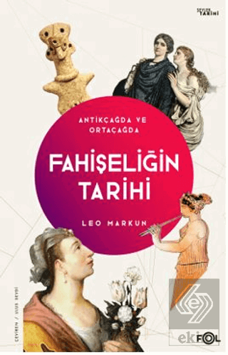 Fahişeliğin Tarihi - Antikçağda ve Ortaçağda
