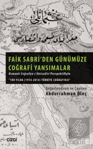 Faik Sabri'den Günümüze Coğrafi Yansımalar