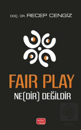 Fair Play Ne(Dir) Değildir
