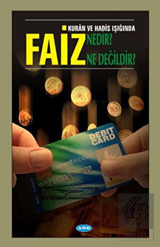 Faiz Nedir? Ne Değildir?