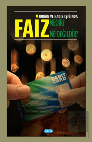 Faiz Nedir? Ne Değildir?