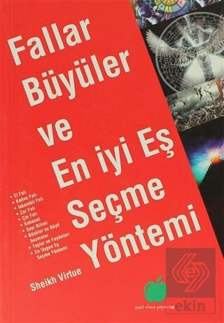Fallar, Büyüler ve En İyi Eş Seçme Yöntemi