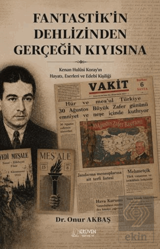 Fantastik'in Dehlizinden Gerçeğin Kıyısına Onur Akbaş Serüven Yayınevi