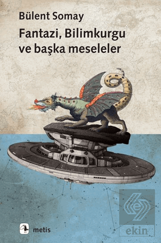 Fantazi, Bilimkurgu ve Başka Meseleler