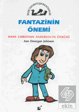 Fantezinin Önemi - Hans Christian Andersen'nın Öyk