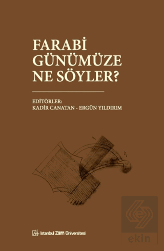 Farabi Günümüze Ne Söyler?