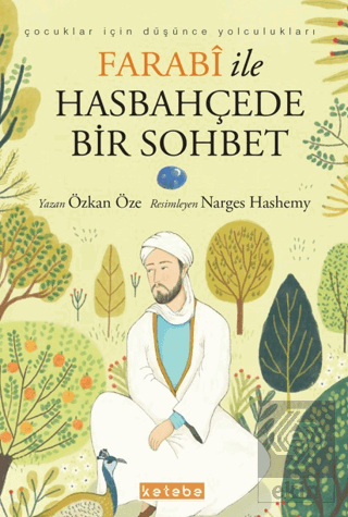 Farabi ile Hasbahçede Bir Sohbet