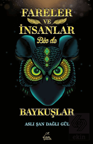 Fareler ve İnsanlar Bir de Baykuşlar