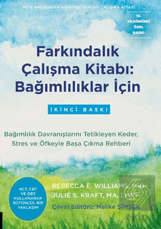 Farkındalık Çalışma Kitabı: Bağımlılıklar İçin