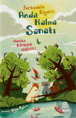 Farkındalık Diyarı: Anda Kalma Sanatı