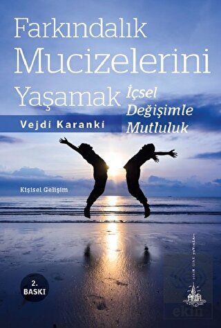 Farkındalık Mucizelerini Yaşamak