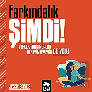 Farkındalık Şimdi!