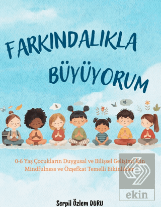 Farkındalıkla Büyüyorum