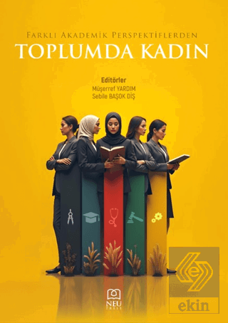 Farklı Akademik Perspektiflerden Toplumda Kadın