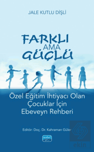 Farklı ama Güçlü Jale Kutlu Dişli Nobel Akademik Yayıncılık Satın Al -
