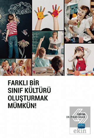 Farklı Bir Sınıf Kültürü Oluşturmak Mümkün!