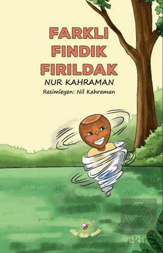 Farklı Fındık Fırıldak