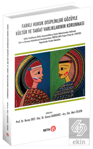 Farklı Hukuk Disiplinleri Gözüyle Kültür ve Tabiat