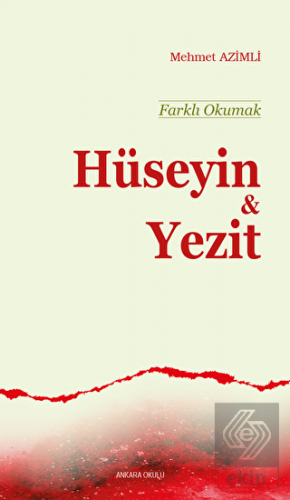 Farklı Okumak - Hüseyin ve Yezit