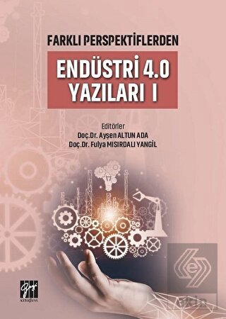 Farklı Perspektiflerden Endüstri 4.0 Yazıları 1