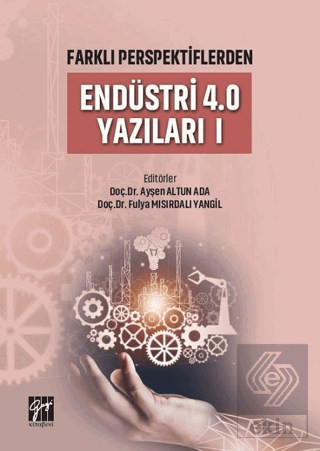 Farklı Perspektiflerden Endüstri 4.0 Yazıları 1