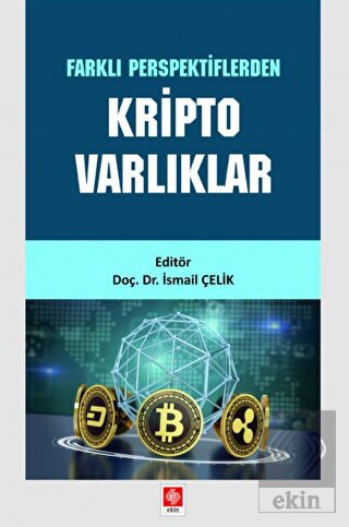 Farklı Perspektiflerden Kripto Varlıklar