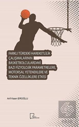 Farklı Türdeki Hareketlilik Çalışmalarının Basketb