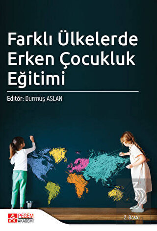 Farklı Ülkelerde Erken Çocukluk Eğitimi