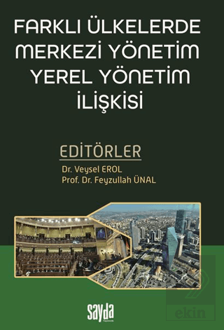 Farklı Ülkelerde Merkezi Yönetim Yerel Yönetim İlişkisi