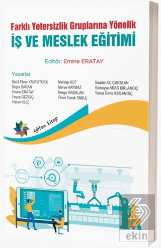 Farklı Yetersizlik Gruplarına Yönelik İş ve Meslek Eğitimi