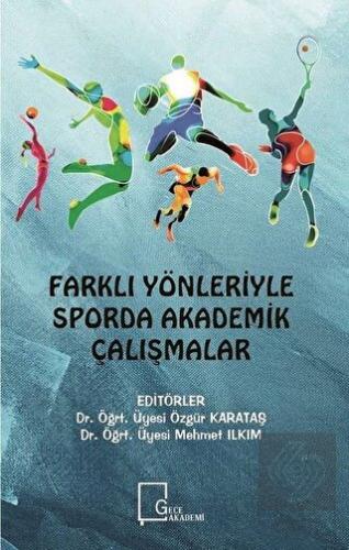 Farklı Yönleriyle Sporda Akademik Çalışmalar