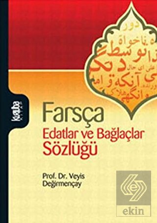 Farsça Edatlar ve Bağlaçlar Sözlüğü