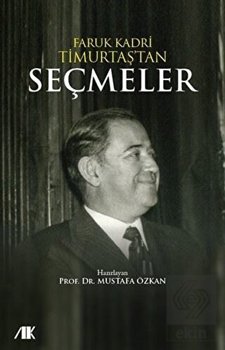 Faruk Kadri Timurtaş\'tan Seçmeler