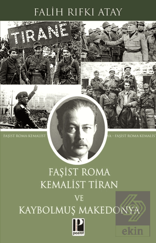 Faşist Roma Kemalist Tiran ve Kaybolmuş Makedonya