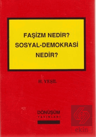 Faşizm Nedir? Sosyal-Demokrasi Nedir?