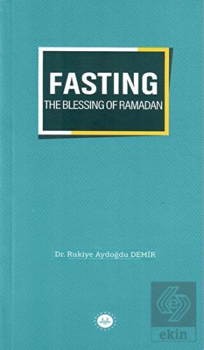 Fasting The Blessing Of Ramadan