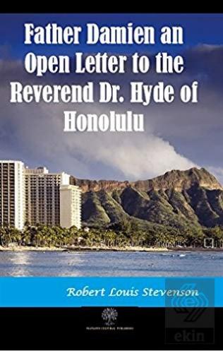 Father Damien an Open Letter to the Reverend Dr. H