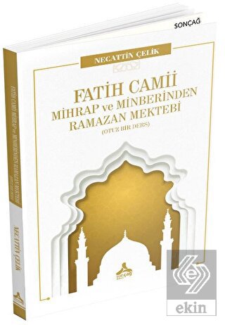 Fatih Camii Mihrap ve Minberinden Ramazan Mektebi