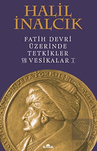 Fatih Devri Üzerinde Tetkikler ve Vesikalar 1