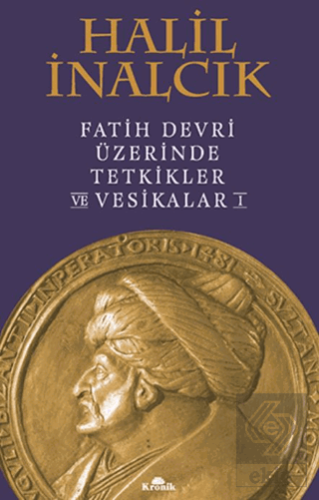 Fatih Devri Üzerinde Tetkikler ve Vesikalar 1