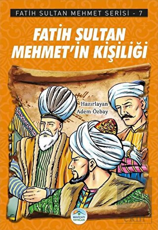Fatih Sultan Mehmet'in Kişiliği - Fatih Sultan Meh