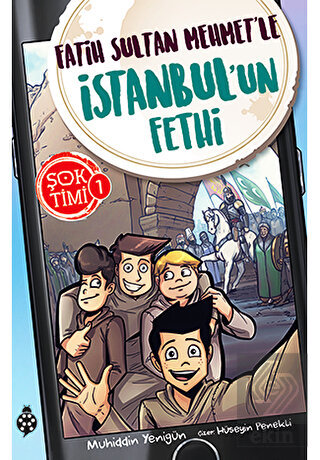 Fatih Sultan Mehmet\'le İstanbul\'un Fethi - Şok Tim