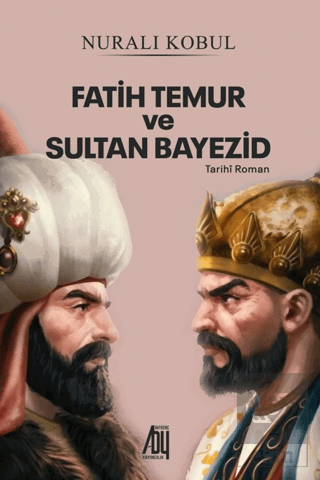 Fatih Temur ve Sultan Yıldırım Bayezid