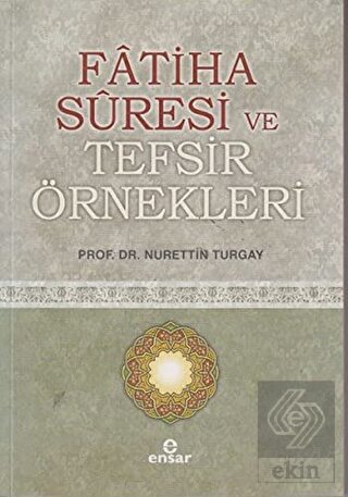 Fatiha Suresi ve Tefsir Örnekleri