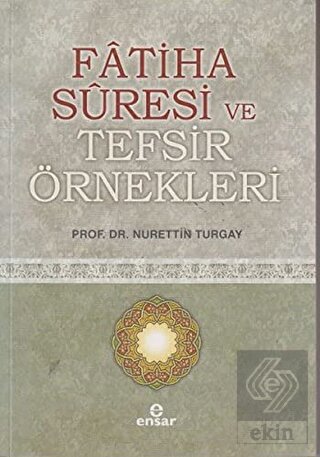 Fatiha Suresi ve Tefsir Örnekleri