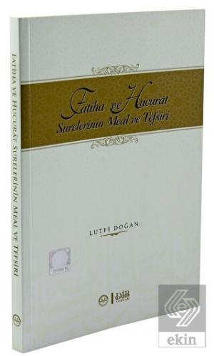 Fatiha ve Hucurat Surelerinin Meal ve Tefsiri