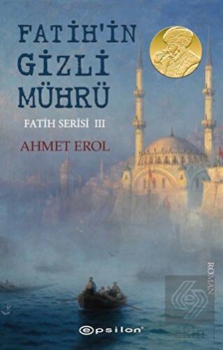 Fatih\'in Gizli Mührü - Fatih Serisi 3