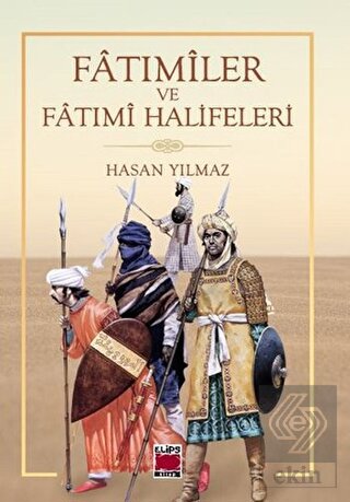 Fatımiler ve Fatımi Halifeleri